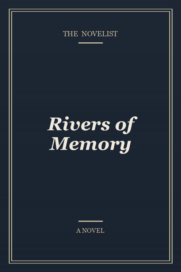 Rivers of Memory