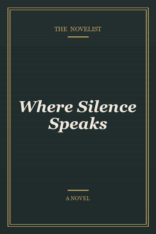 Where Silence Speaks