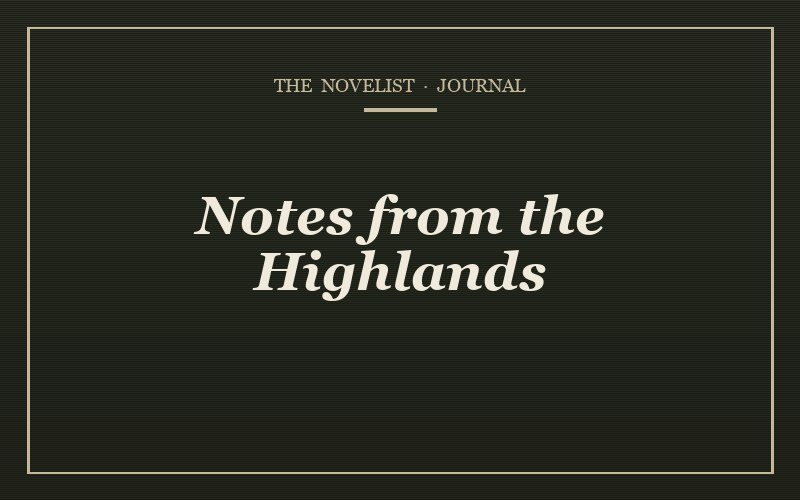 Notes from the Highlands